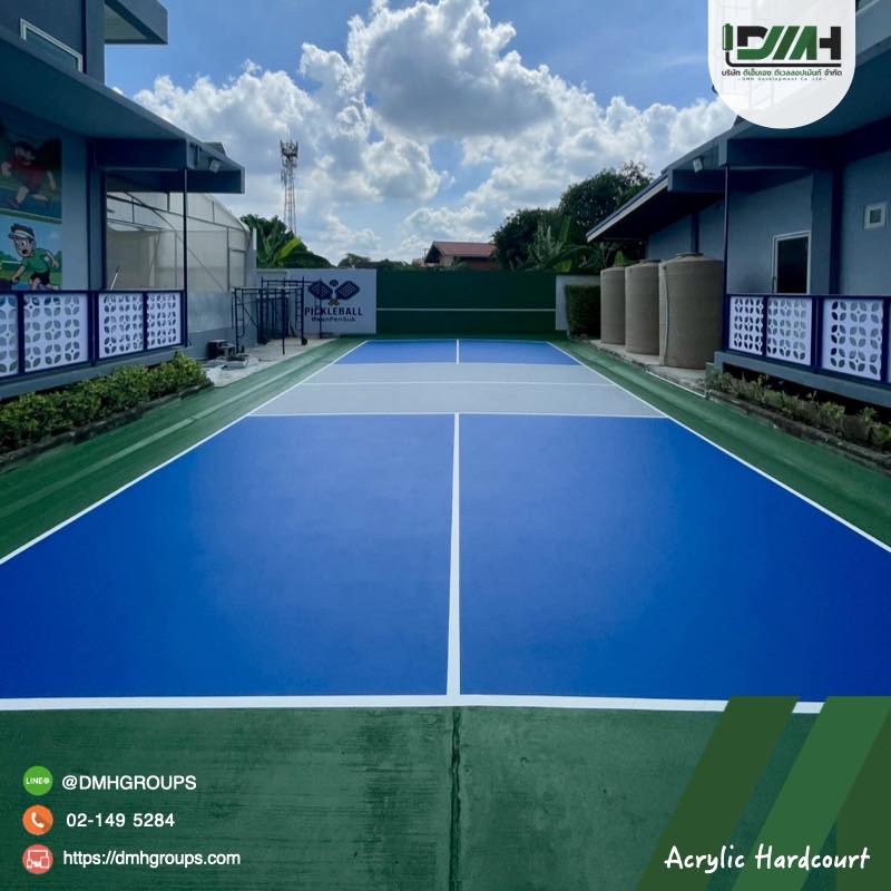 พื้นสนาม Pickleball Acrylic Hardcourt นนทบุรี DMH Groups